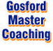 Gosford Master Coaching - Education QLD